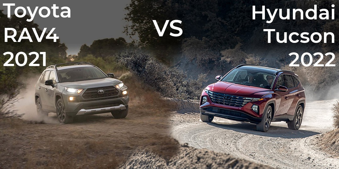 Toyota RAV4 2021 vs Hyundai Tucson 2022: Faire le meilleur choix!