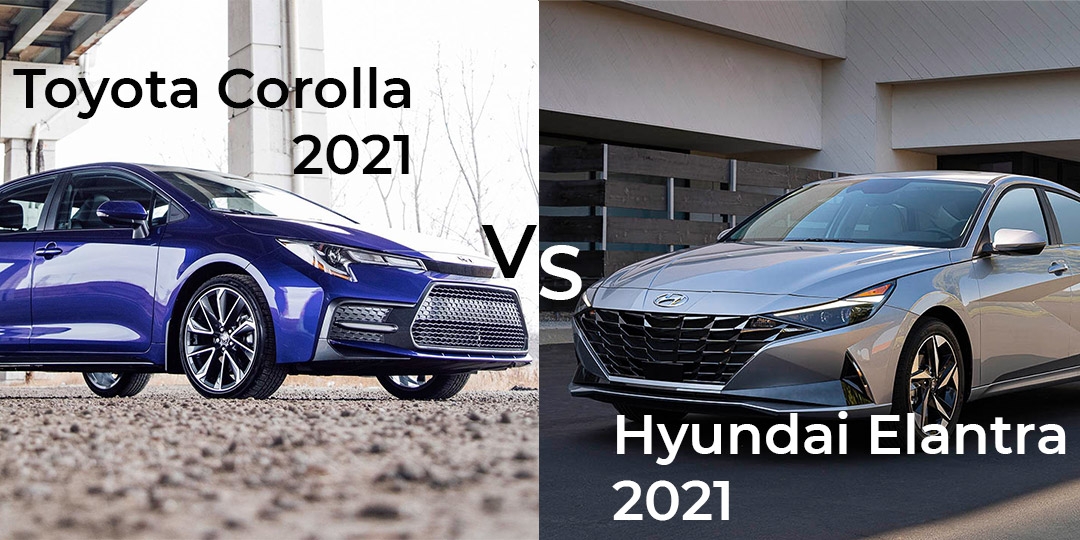 Toyota corolla 2021 vs hyundai elentra 2021 hyundai magog